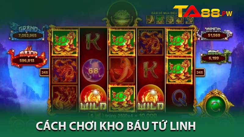 Cách Chơi Kho Báu Tứ Linh