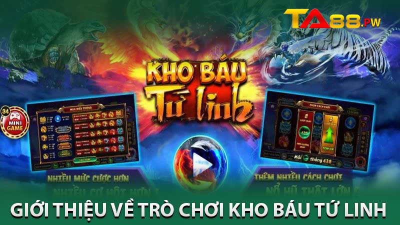 Giới Thiệu Về Trò Chơi Kho Báu Tứ Linh