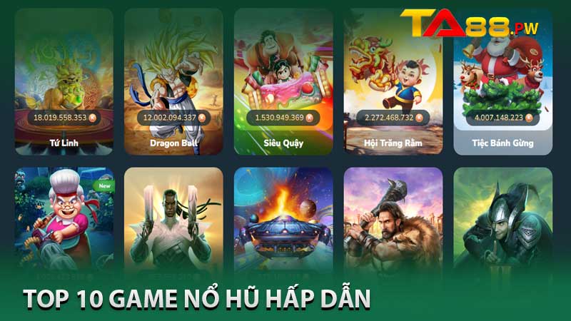 top 10 game nổ hũ hấp dẫn